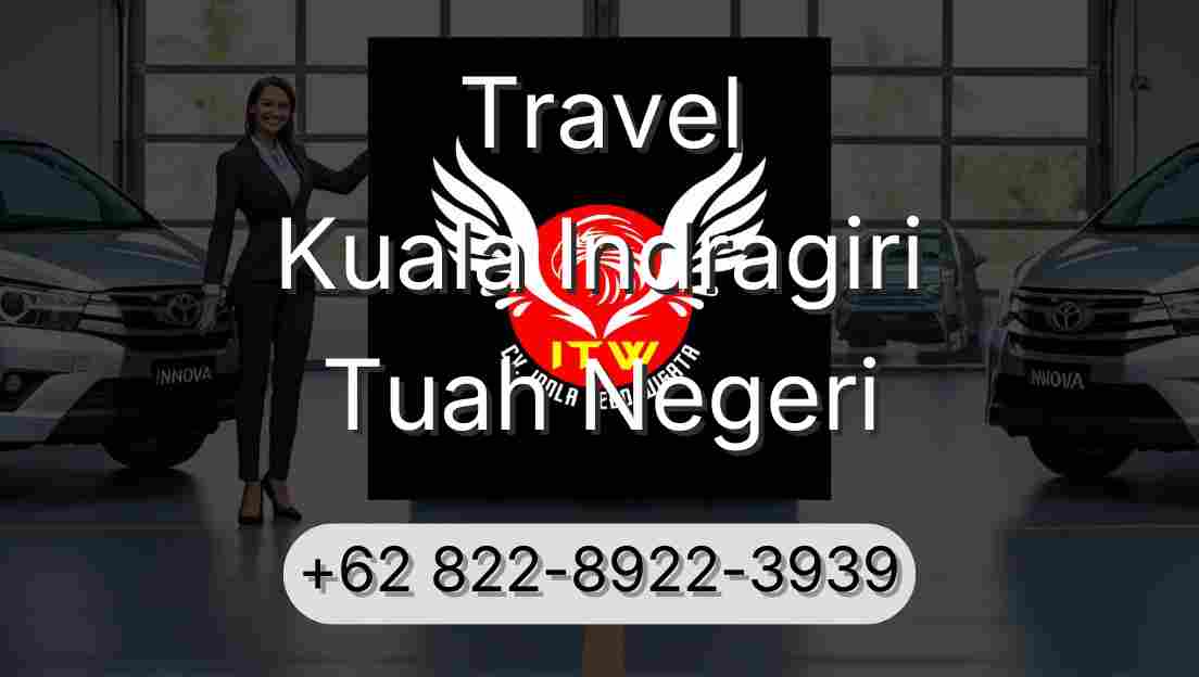 Travel Kuala Indragiri Tuah Negeri