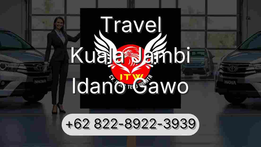 Travel Kuala Jambi Idano Gawo