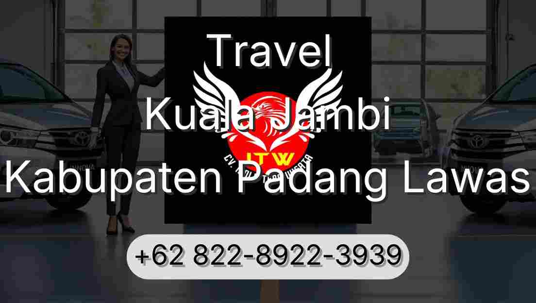 Travel Kuala Jambi Kabupaten Padang Lawas