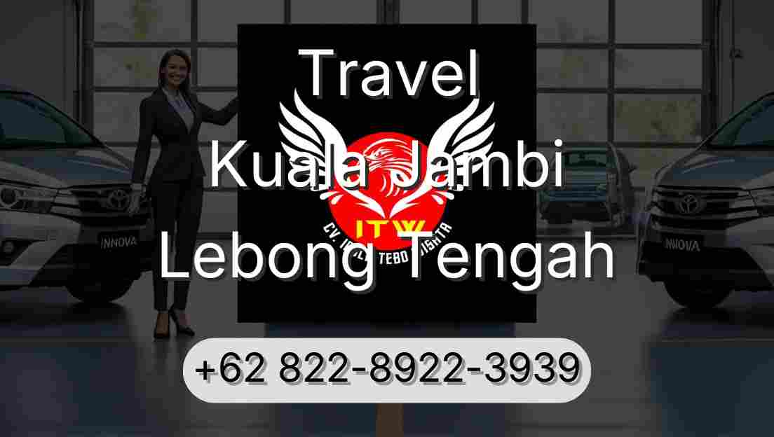 Travel Kuala Jambi Lebong Tengah