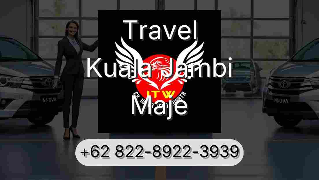 Travel Kuala Jambi Maje
