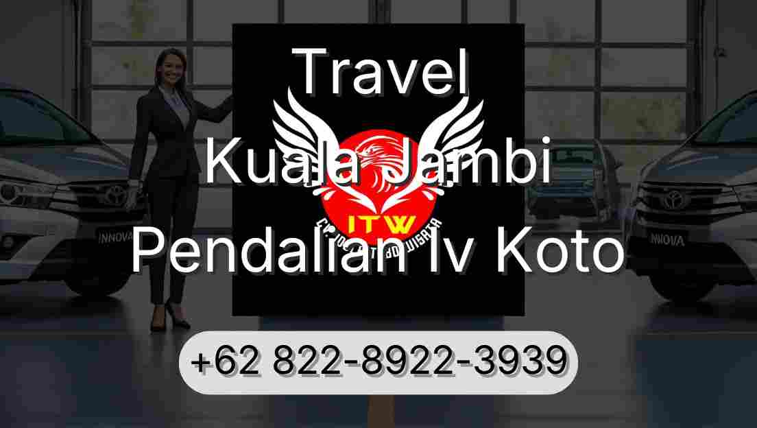 Travel Kuala Jambi Pendalian Iv Koto