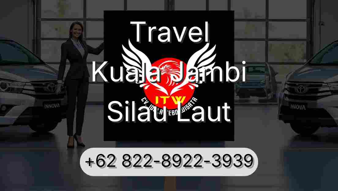 Travel Kuala Jambi Silau Laut