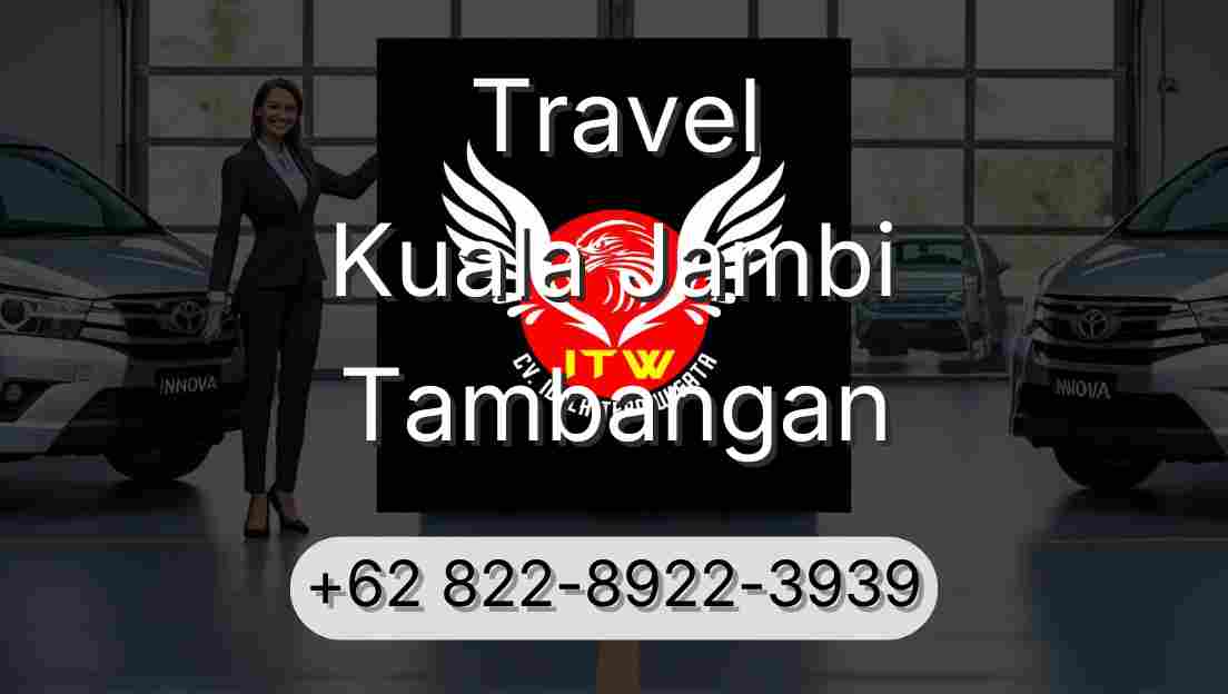 Travel Kuala Jambi Tambangan