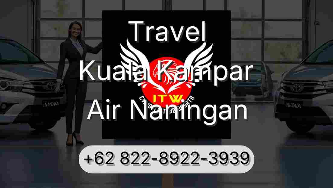 Travel Kuala Kampar Air Naningan