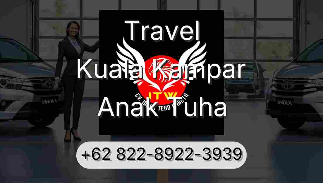 Travel Kuala Kampar Anak Tuha