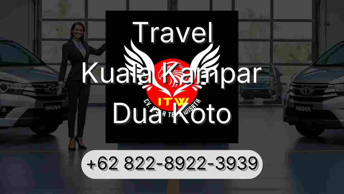 Travel Kuala Kampar Dua Koto