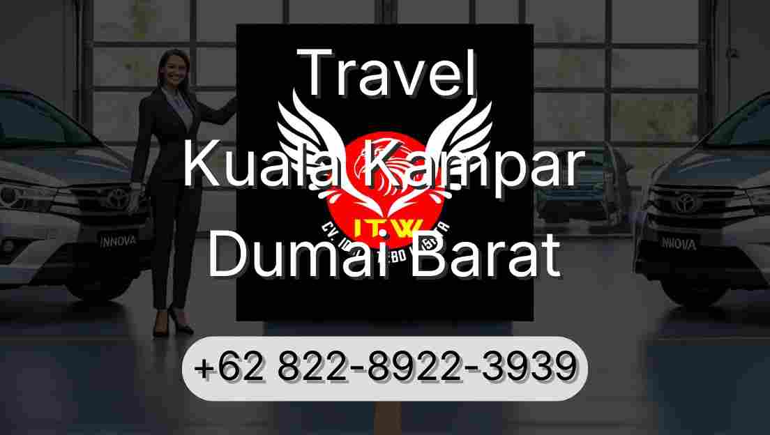 Travel Kuala Kampar Dumai Barat