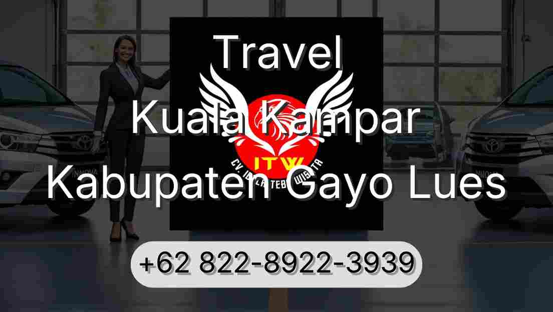 Travel Kuala Kampar Kabupaten Gayo Lues