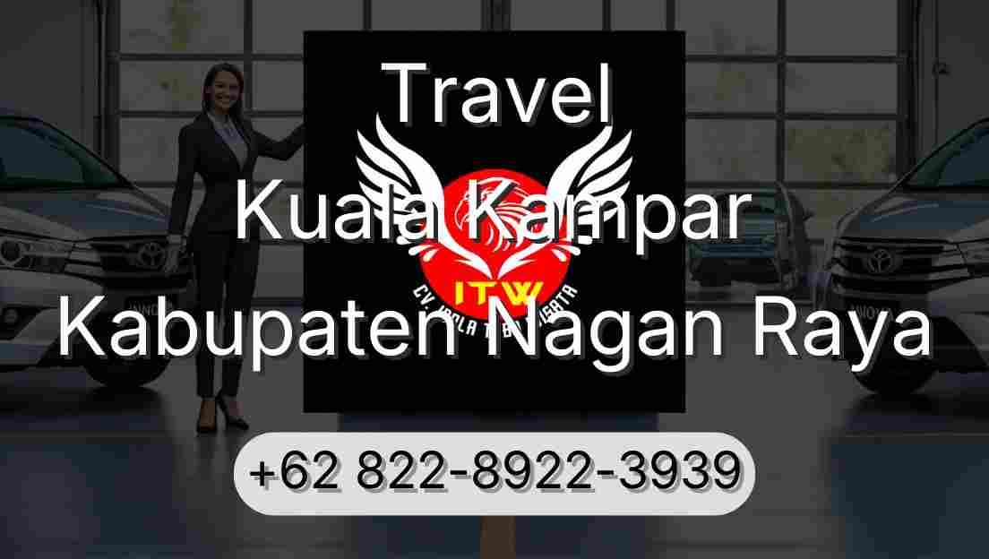 Travel Kuala Kampar Kabupaten Nagan Raya