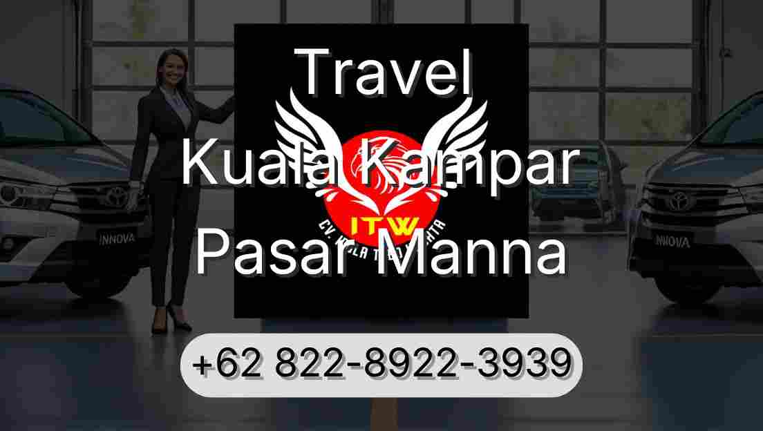 Travel Kuala Kampar Pasar Manna