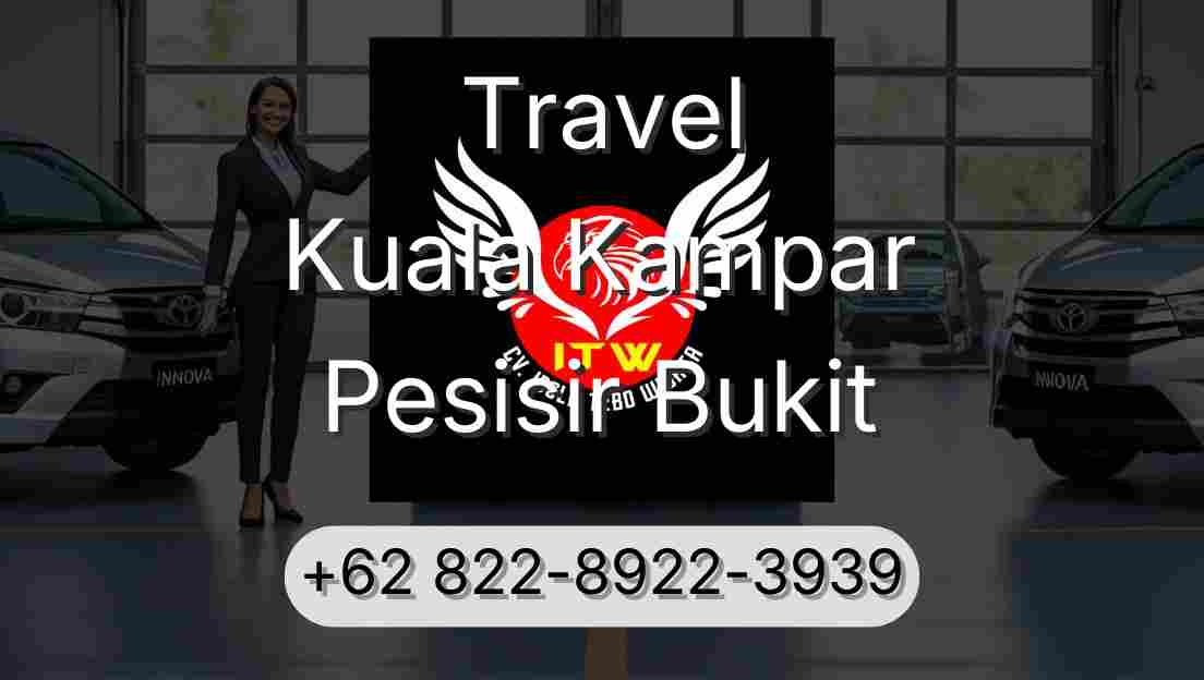 Travel Kuala Kampar Pesisir Bukit