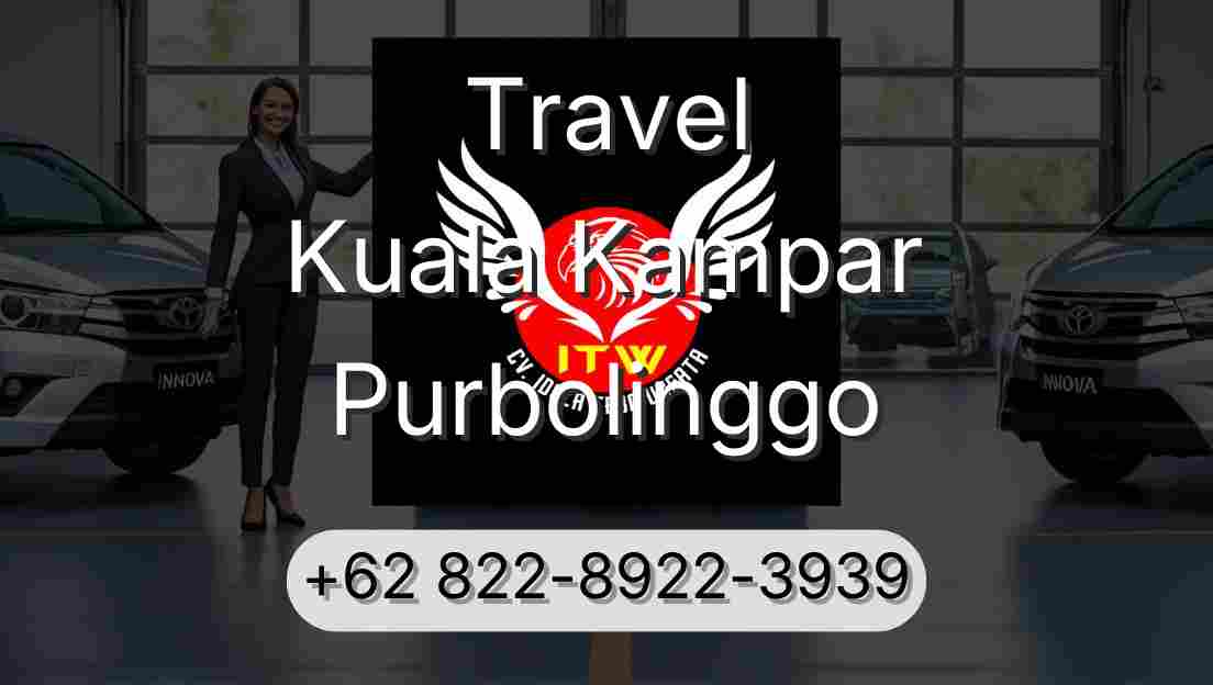 Travel Kuala Kampar Purbolinggo