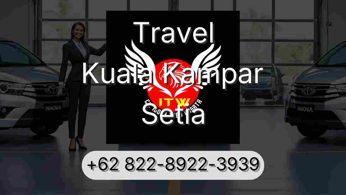 Travel Kuala Kampar Setia