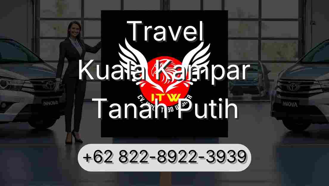 Travel Kuala Kampar Tanah Putih
