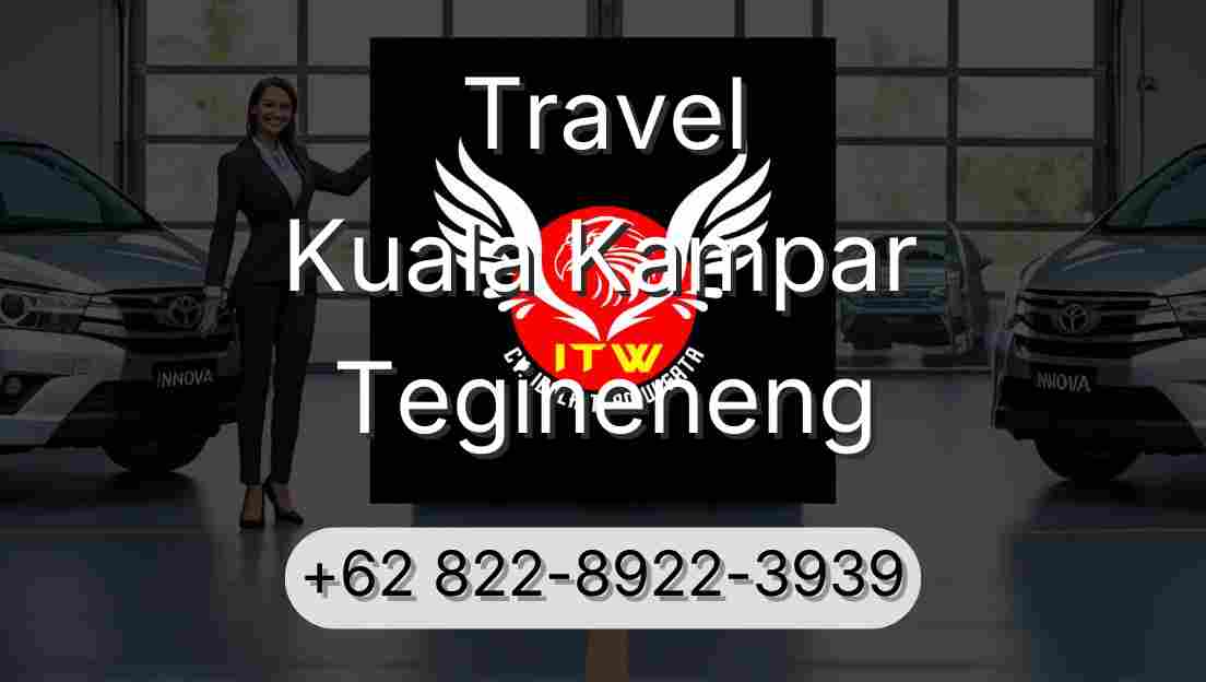 Travel Kuala Kampar Tegineneng