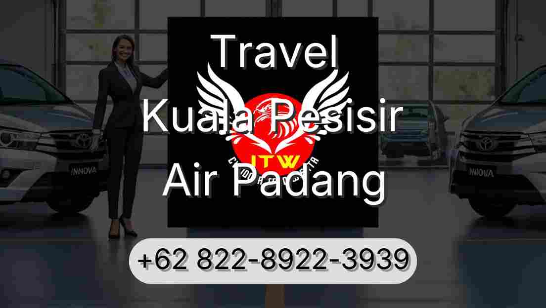 Travel Kuala Pesisir Air Padang