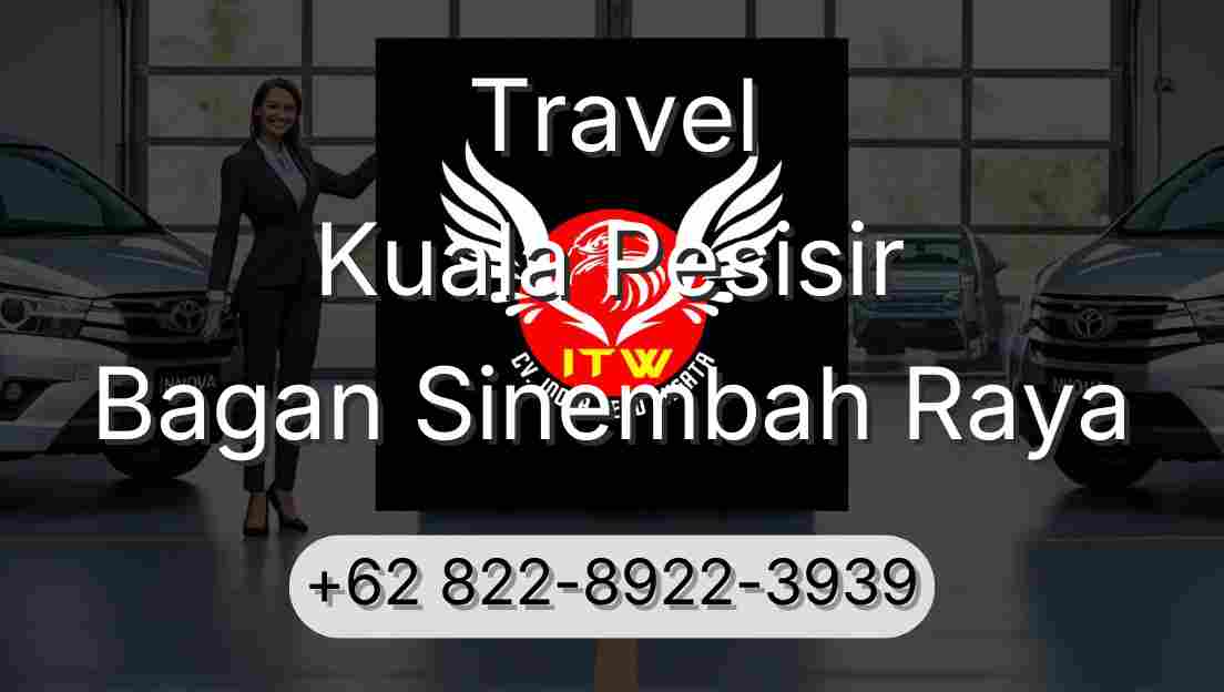 Travel Kuala Pesisir Bagan Sinembah Raya