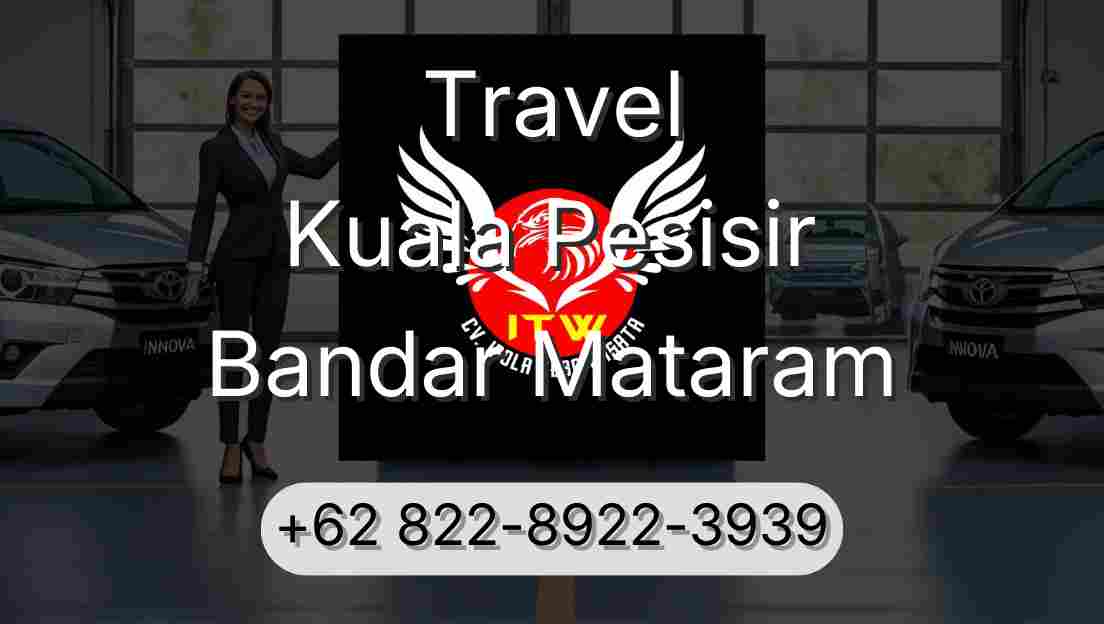 Travel Kuala Pesisir Bandar Mataram