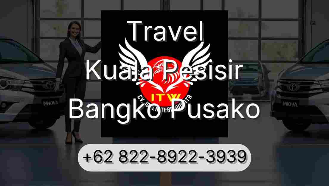 Travel Kuala Pesisir Bangko Pusako