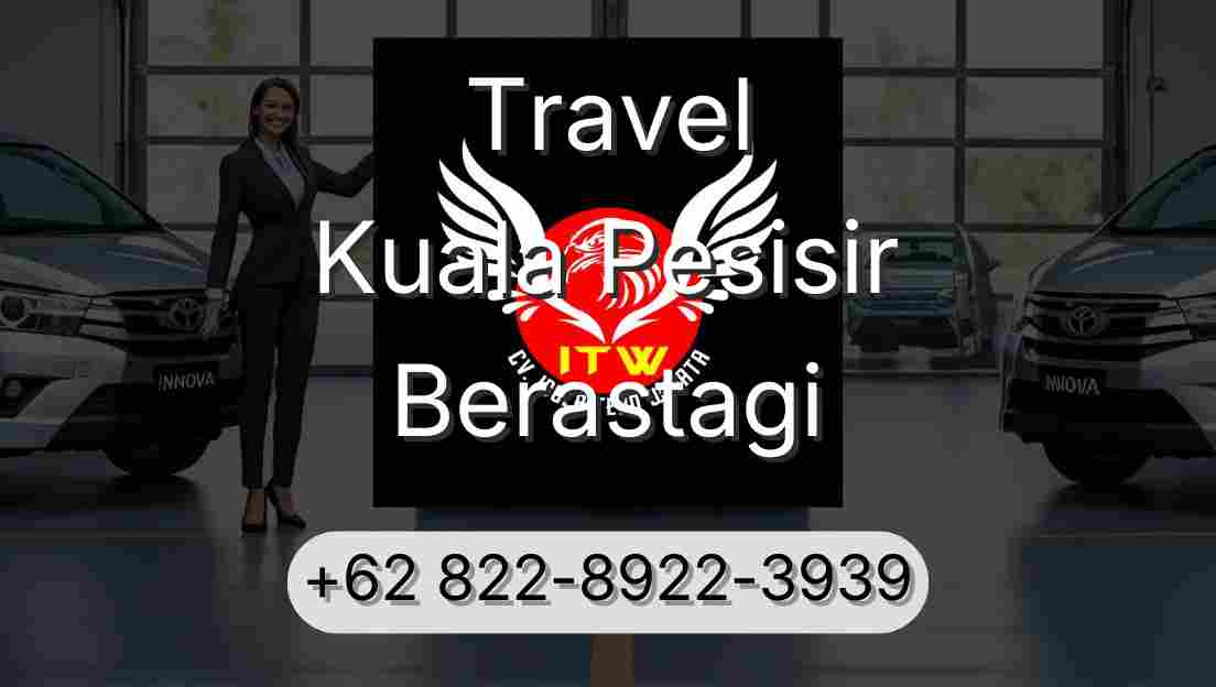 Travel Kuala Pesisir Berastagi