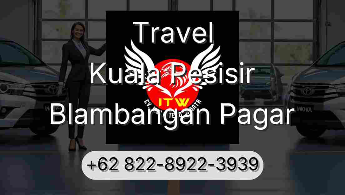 Travel Kuala Pesisir Blambangan Pagar