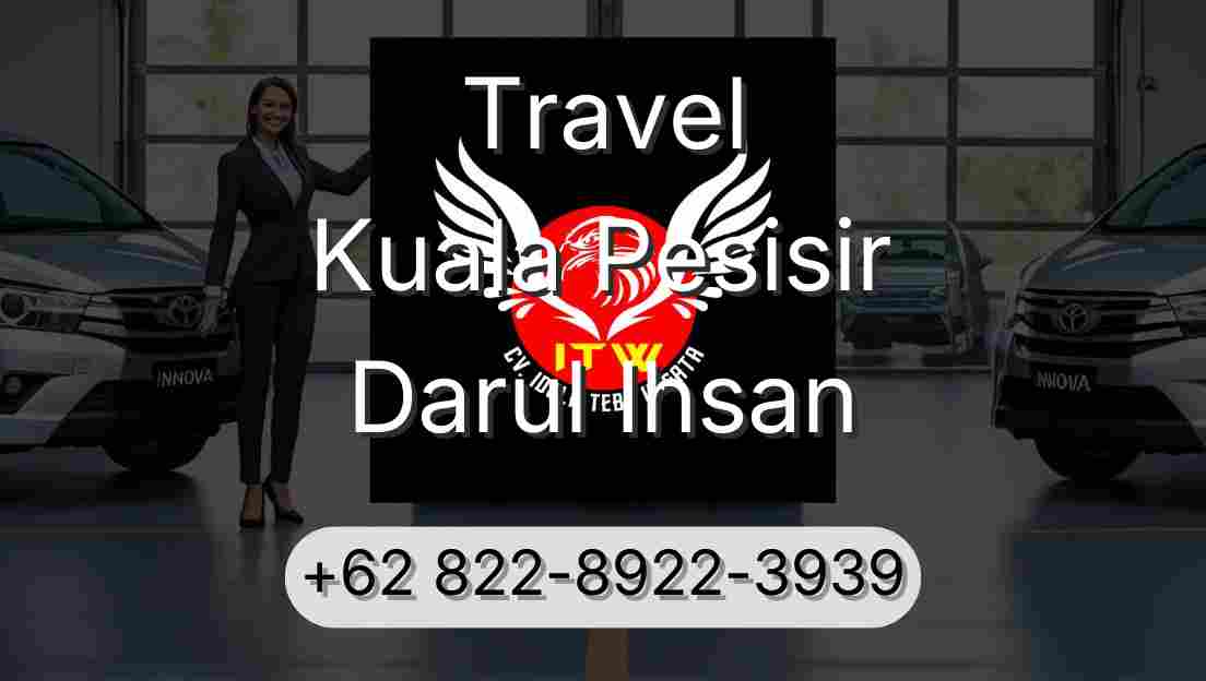 Travel Kuala Pesisir Darul Ihsan