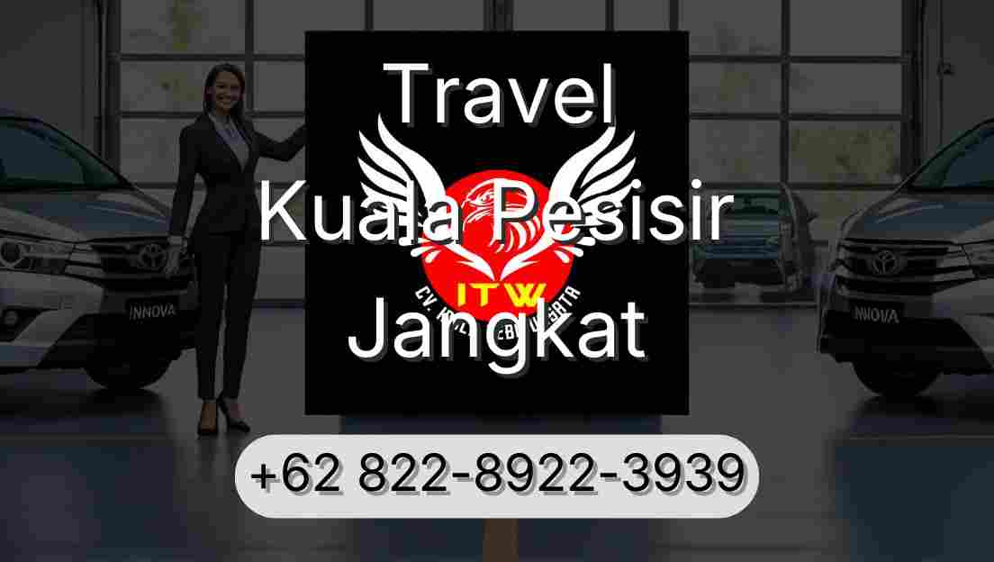 Travel Kuala Pesisir Jangkat