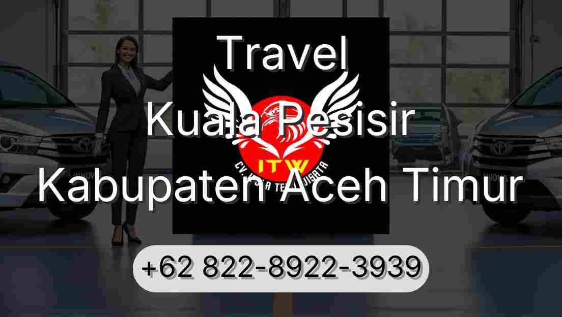 Travel Kuala Pesisir Kabupaten Aceh Timur