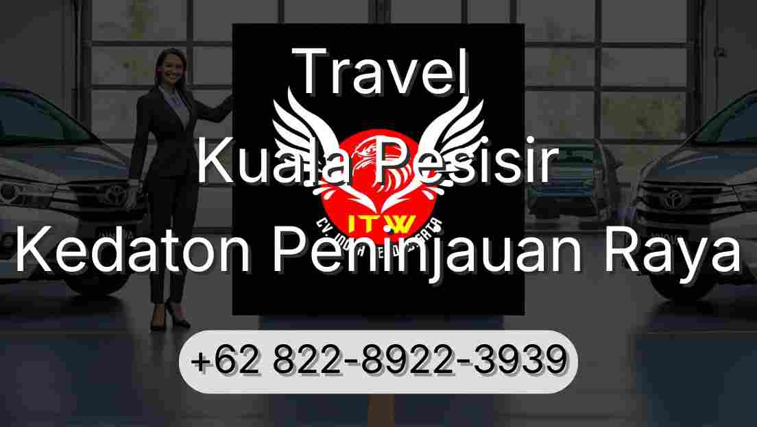 Travel Kuala Pesisir Kedaton Peninjauan Raya