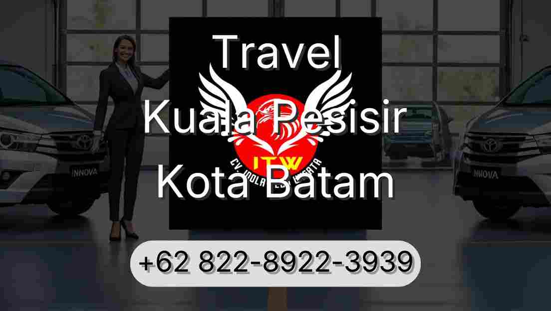 Travel Kuala Pesisir Kota Batam