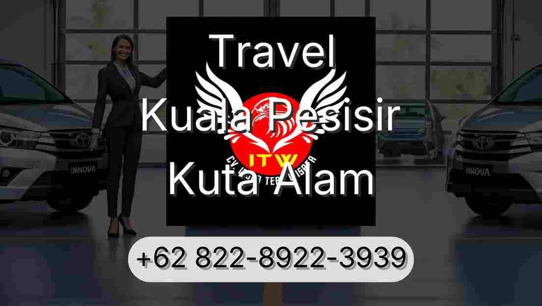 Travel Kuala Pesisir Kuta Alam