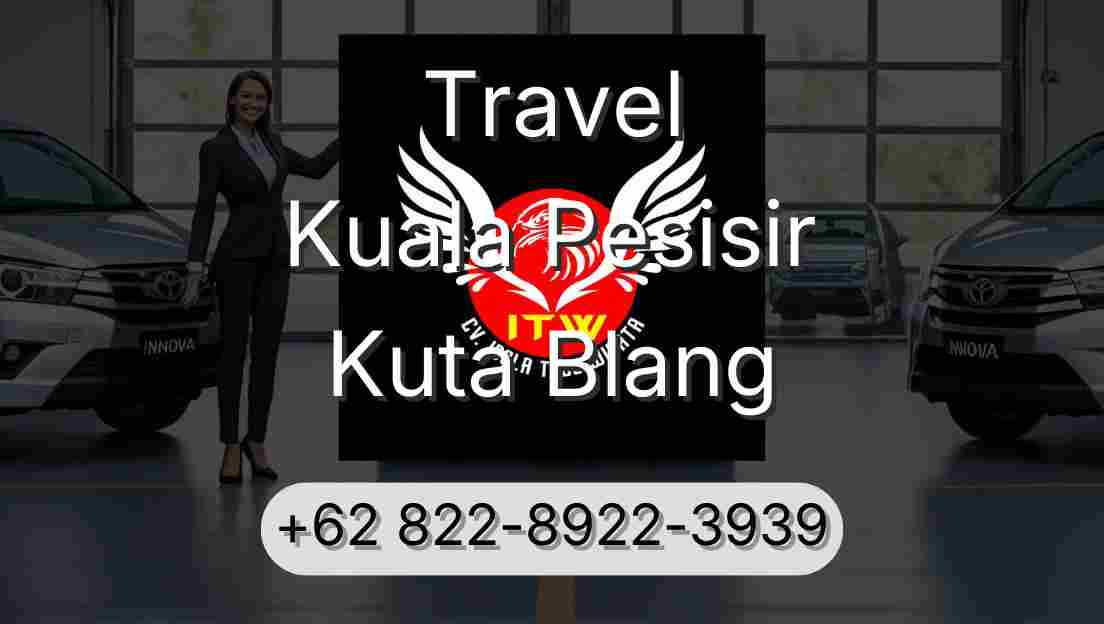 Travel Kuala Pesisir Kuta Blang
