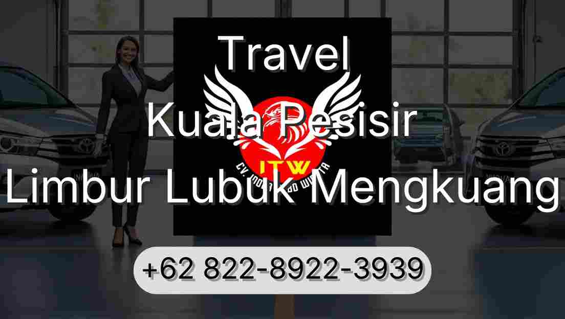 Travel Kuala Pesisir Limbur Lubuk Mengkuang