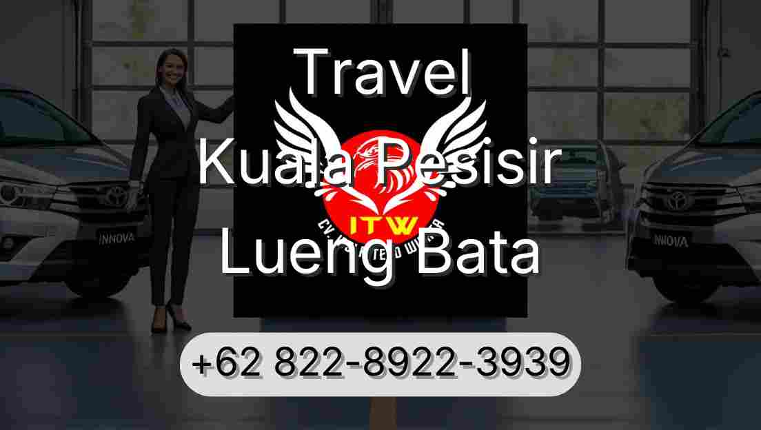 Travel Kuala Pesisir Lueng Bata
