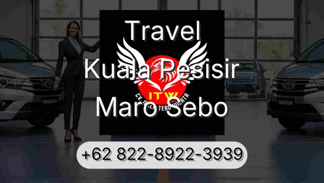 Travel Kuala Pesisir Maro Sebo