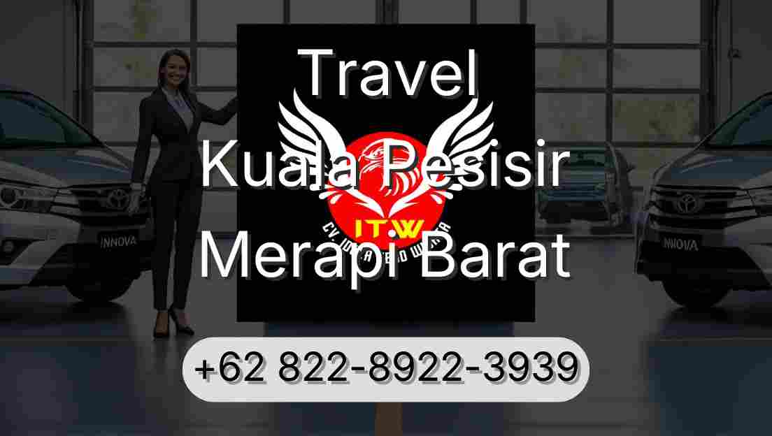 Travel Kuala Pesisir Merapi Barat