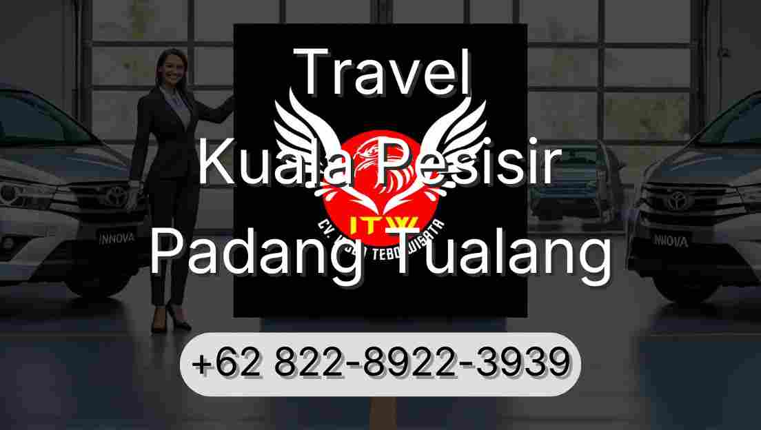 Travel Kuala Pesisir Padang Tualang