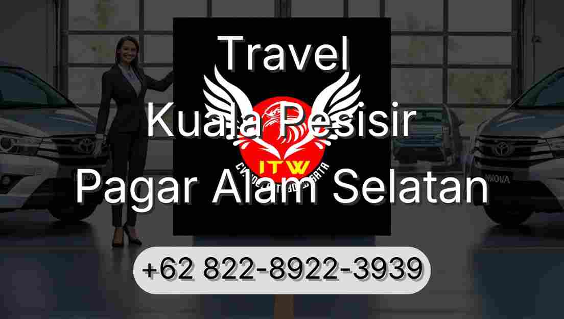 Travel Kuala Pesisir Pagar Alam Selatan