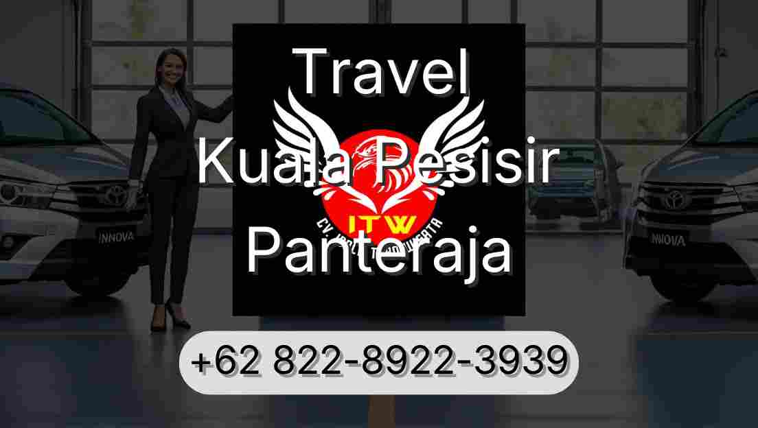 Travel Kuala Pesisir Panteraja