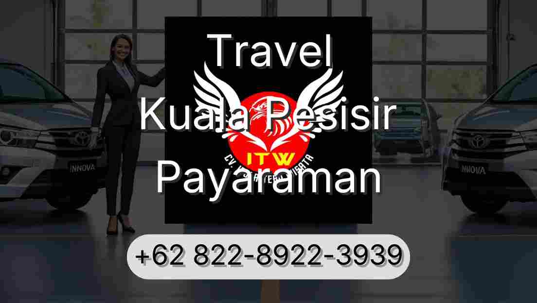 Travel Kuala Pesisir Payaraman