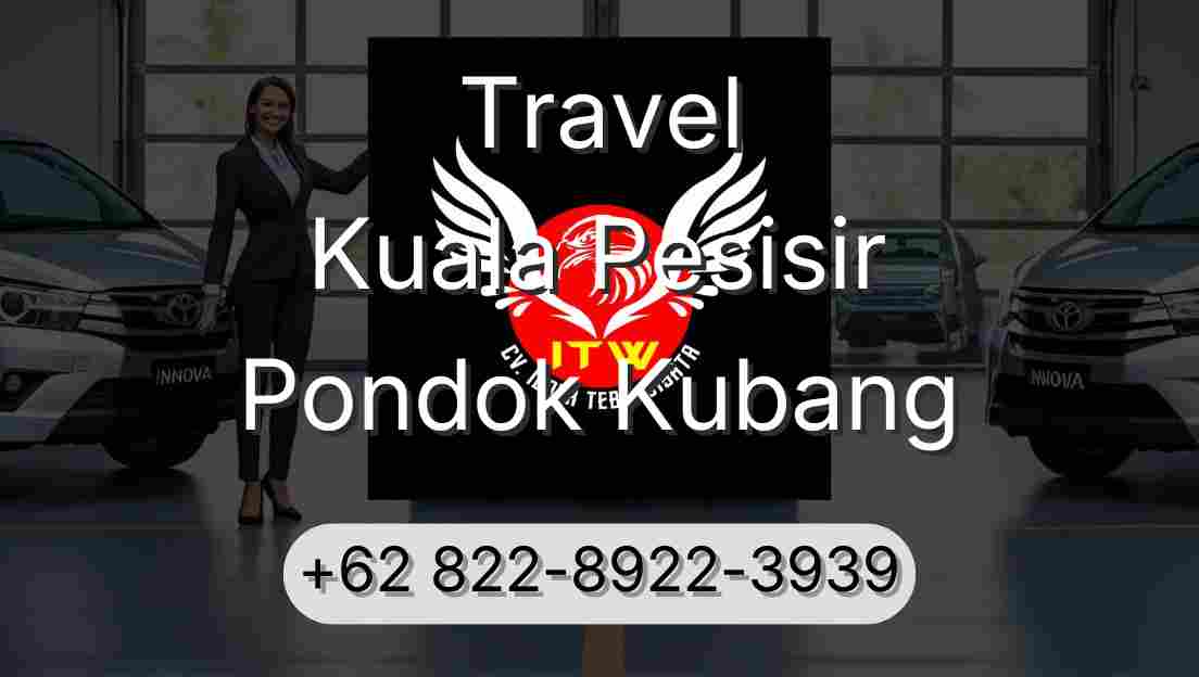 Travel Kuala Pesisir Pondok Kubang