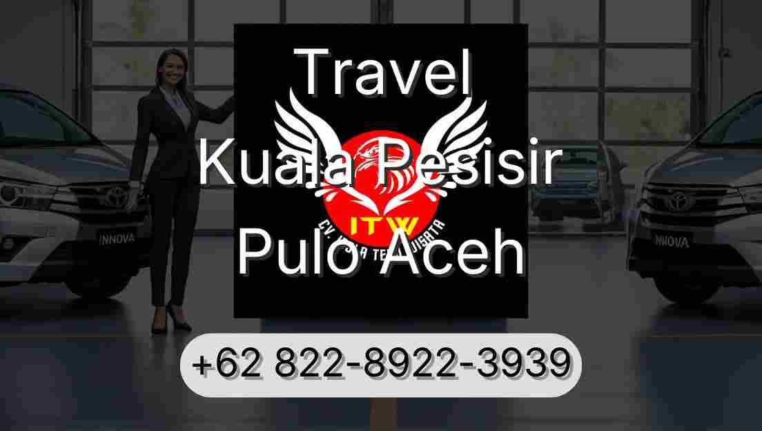 Travel Kuala Pesisir Pulo Aceh