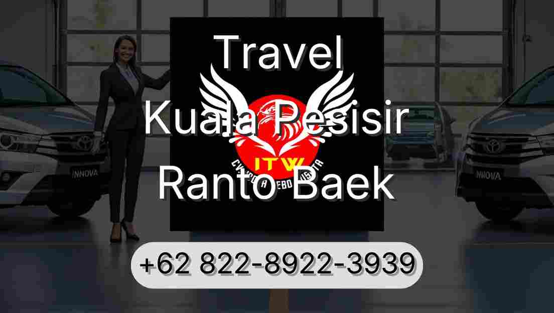 Travel Kuala Pesisir Ranto Baek