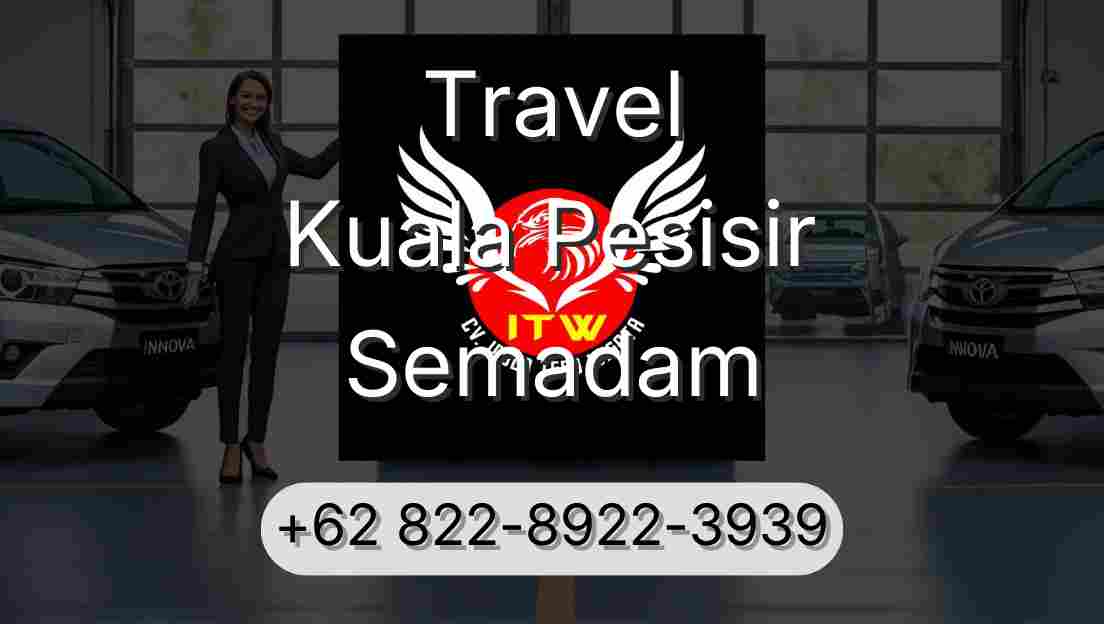 Travel Kuala Pesisir Semadam