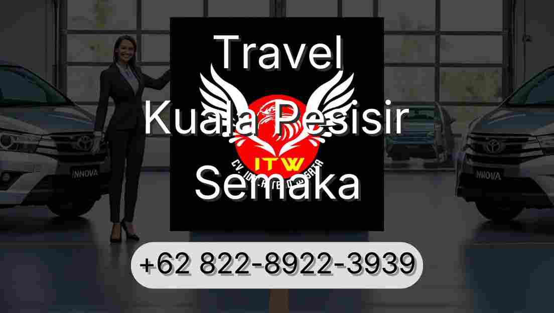 Travel Kuala Pesisir Semaka