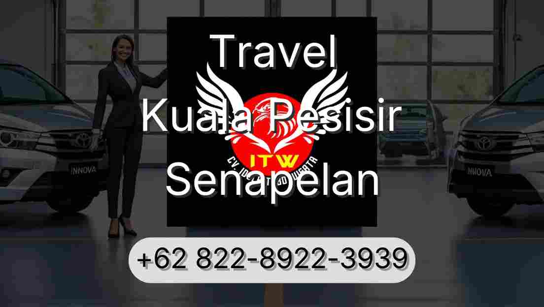 Travel Kuala Pesisir Senapelan