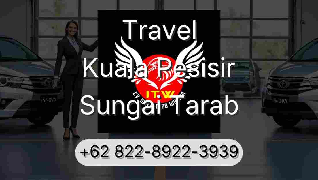 Travel Kuala Pesisir Sungai Tarab