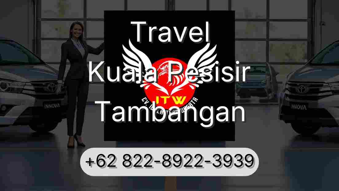 Travel Kuala Pesisir Tambangan