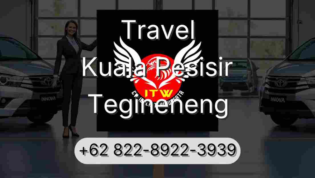 Travel Kuala Pesisir Tegineneng